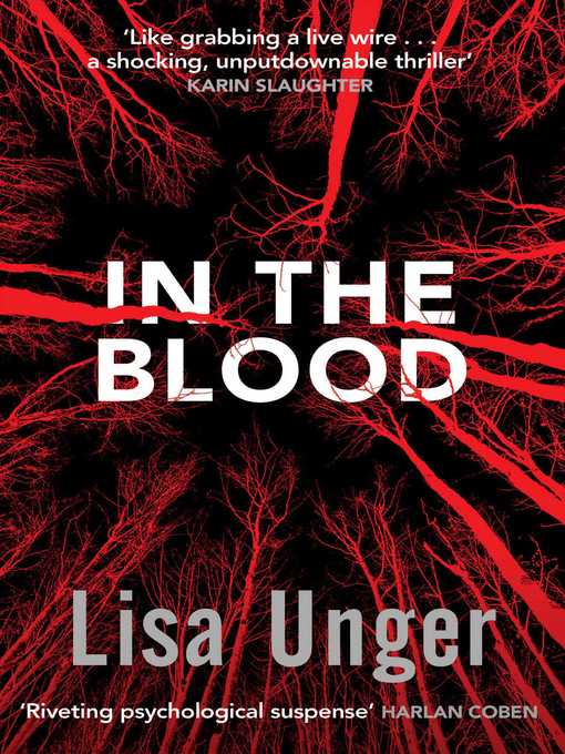 Title details for In the Blood by Lisa Unger - Wait list